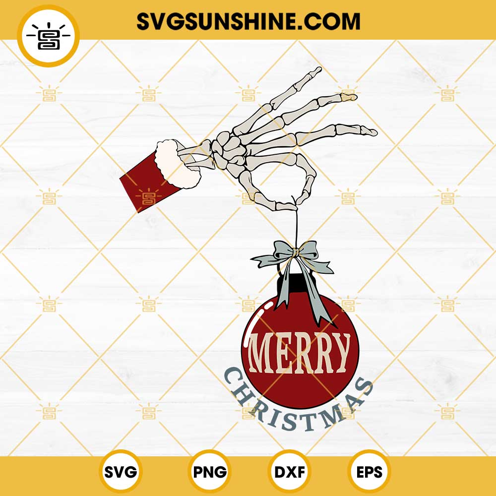 Skeleton Hand Holding Ornament Merry Christmas SVG PNG EPS DXF Cut Files
