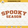 Spooky Season SVG, Spooky Vibes SVG, Spooky Halloween SVG, College Halloween Season SVG Cut Files