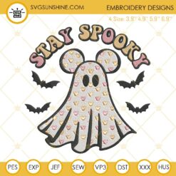 Stay Spooky Embroidery Designs, Mickey Ghost Halloween Embroidery Design Files