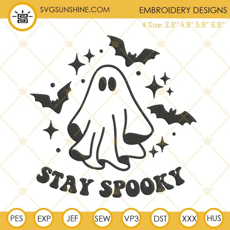 Stay Spooky Ghost Halloween Machine Embroidery Design File 7257