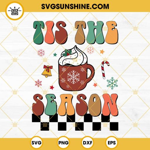Tis The Season Christmas SVG, Christmas Hot Cocoa SVG, Christmas Shirt SVG