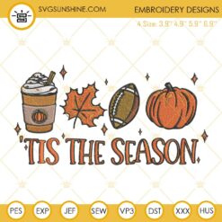 Tis The Season Coffee Fall Football Embroidery Design Files