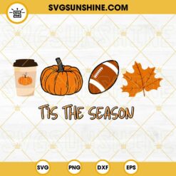 Tis The Season Fall Coffee Football SVG, football latte leaves Pumpkin SVG PNG DXF EPS Cut Files