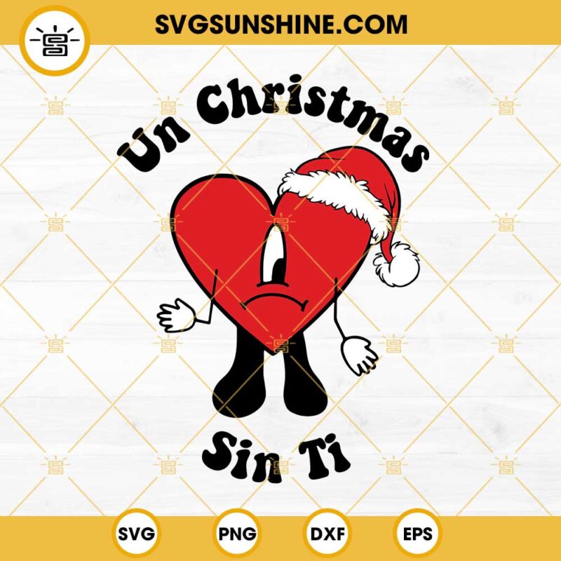 Un Christmas Sin Ti SVG Bad Bunny Logo Christmas SVG Bad Bunny Santa Hat SVG