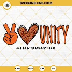 Unity Day SVG, Peace Love Unity SVG, End Bullying SVG