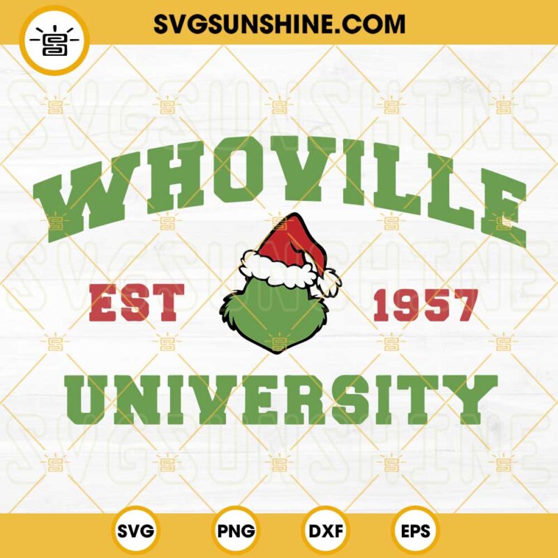 Whoville Est 1957 University Grinch Christmas SVG, Christmas Grinch ...