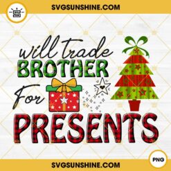 Will Trade Brother For Presents PNG, Kids Christmas PNG File Design Downloads