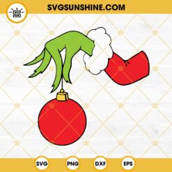 Grinch Hand Holding Ornament Christmas SVG PNG EPS DXF Cut Files