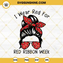 Messy Bun Red Ribbon Week SVG, I Wear Red For Red Ribbon Week SVG PNG DXF EPS Files