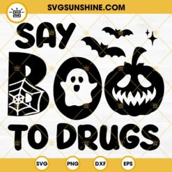 Say Boo To Drugs SVG, Red Ribbon Week SVG, Funny Boo Halloween SVG PNG EPS DXF Files