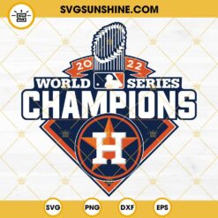 2022 World Series Champions Houston Astros SVG PNG DXF EPS Digital Download