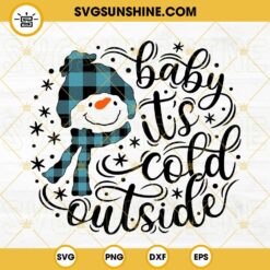 Baby It’s Cold Outside SVG, Buffalo Plaid Snowman SVG, Winter SVG, Christmas SVG