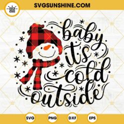 Baby It’s Cold Outside SVG, Buffalo Plaid Snowman SVG, Winter SVG, Christmas SVG