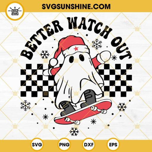 Better Watch Out SVG, Santa Ghost Christmas SVG, Ghost Christmas SVG Digital Download