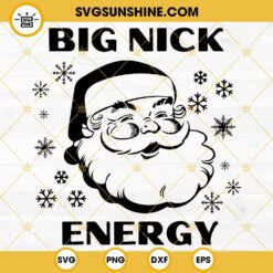 Big Nick Energy SVG, Santa SVG, Funny Christmas SVG