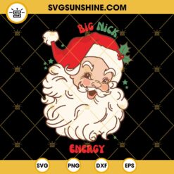 Big Nick Energy SVG, Retro Red Santa Claus SVG, Funny Christmas SVG