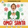 Buddy The Elf OMG Santa I Know Him SVG, Funny Christmas Movie SVG, ELF Movie SVG
