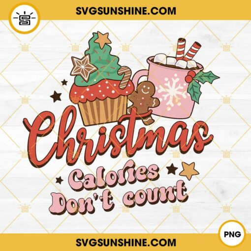 Christmas Calories Don't Count Christmas PNG File Digital Download