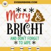 Christmas Toilet Paper SVG, Merry & Bright Don't Forget To Wipe SVG, Toilet Paper SVG, Funny Christmas SVG