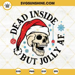 Dead Inside But Jolly AF Christmas SVG, Skull Santa Hat SVG, Skeleton Christmas SVG