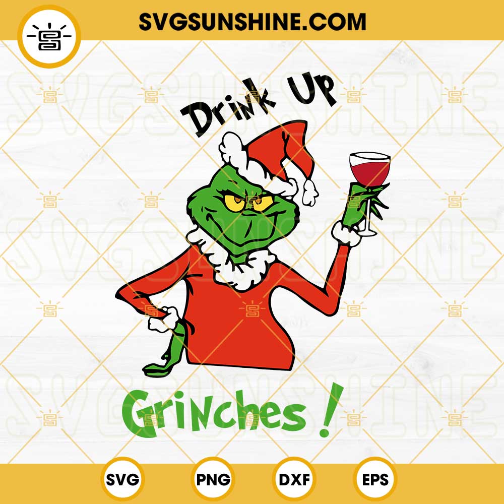 Drink Up Grinches SVG, Christmas Grinch Wine SVG, Grinches SVG, Drink Up SVG, Grinch SVG