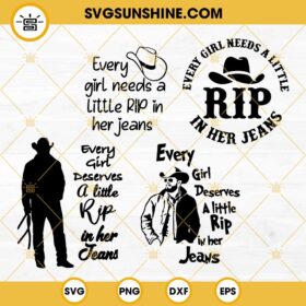 Every Girl Needs A Little Rip In Her Jeans SVG, And A Lillte Bit Of