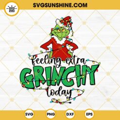 Feeling Extra Grinchy Today SVG, Grinch Christmas Tree SVG, Grinch SVG, Christmas Light SVG
