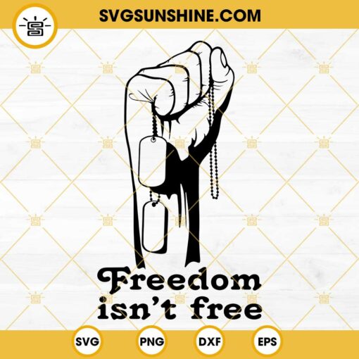 Freedom Isn’t Free SVG, Dog Tags SVG, Veterans Day SVG PNG DXF EPS Cut Files