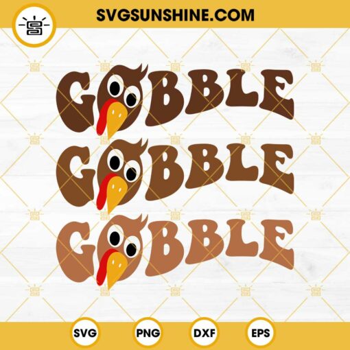 Gobble SVG, Turkey Thanksgiving SVG, Gobble Gobble Gobble SVG Cut File