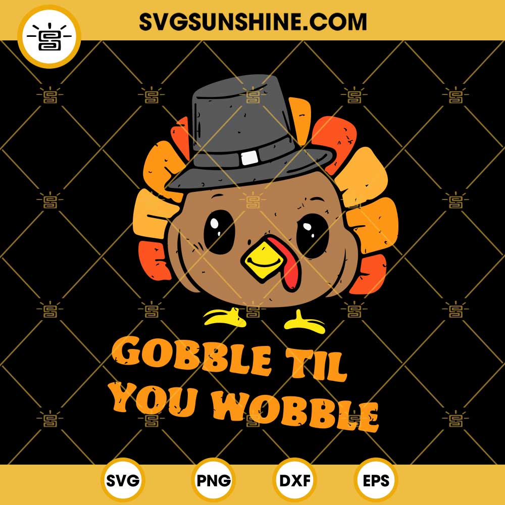 Gobble Til You Wobble SVG, Thanksgiving Turkey SVG, Thanksgiving Toddler Onesie SVG
