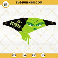 Grinch Ew People SVG PNG DXF EPS Cricut Silhouette Vector Clipart