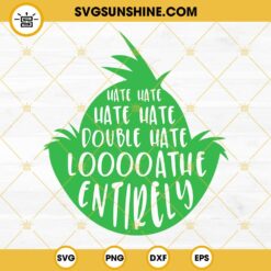 Grinch Hate Hate Hate Double Hate Loathe Entirely SVG, Funny Grinch Christmas SVG PNG EPS DXF Cricut Silhouette