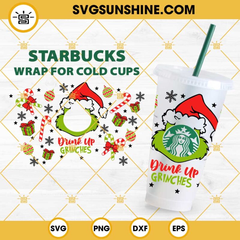 Grinch Starbucks Wrap SVG, Drink Up Grinches Starbucks Full Wrap SVG