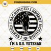 I'm Us Veteran SVG, Veterans Day SVG PNG DXF EPS Cut Files