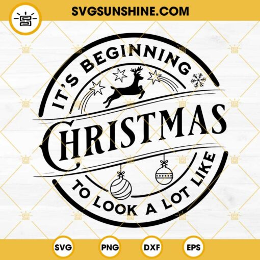 It’s Beginning To Look A Lot Like Christmas SVG, Merry Christmas SVG, Christmas Shirt SVG