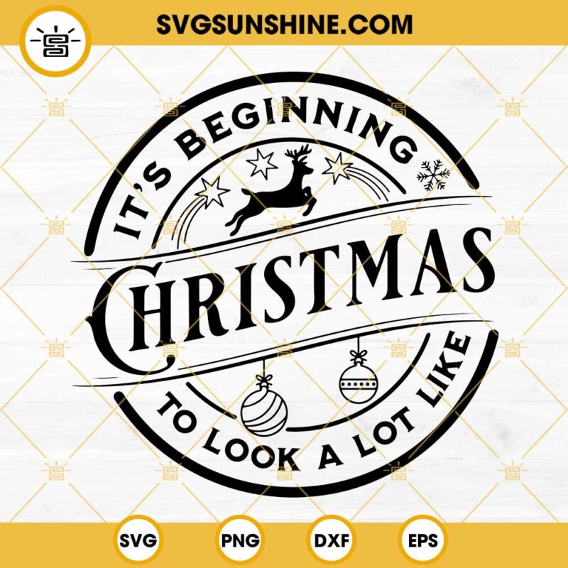 It's Beginning To Look A Lot Like Christmas SVG, Merry Christmas SVG