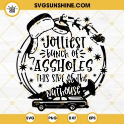 Jolliest Bunch Of Assholes This Side Of The Nuthouse SVG, Christmas Vacation SVG, Funny Christmas SVG, Clark Griswold SVG
