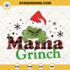 Mama Grinch SVG, Mama Christmas SVG, Christmas Family SVG PNG DXF EPS Cut Files
