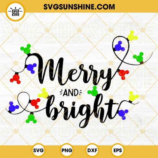 Merry And Bright SVG, Mickey Christmas Lights SVG PNG EPS DXF Cricut Silhouette