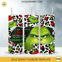 Grinch Christmas 20oz Skinny Tumbler PNG, Im 100% That Grinch Tumbler PNG File Digital Download