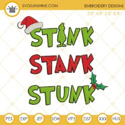 Grinch Stink Stank Stunk Embroidery Design File