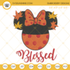 Blessed Minnie Embroidery Files, Fall Thanksgiving Embroidery Design File