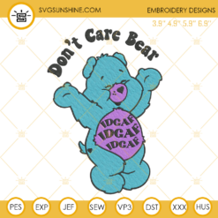 Don’t Care Bear IDGAF Embroidery Design File