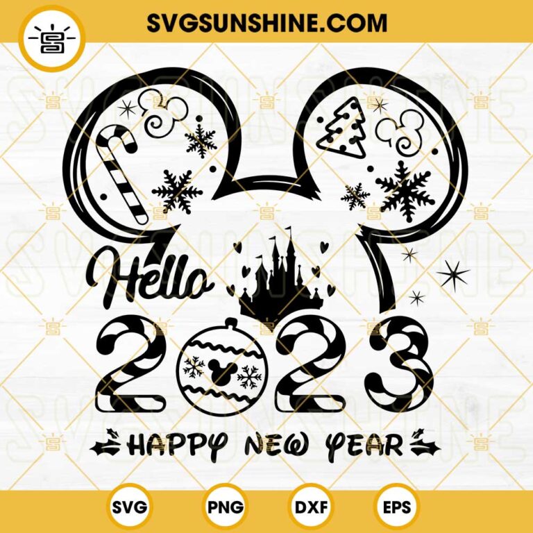 Mouse Ears Happy New Year 2023 Svg Hello 2023 Svg Mouse Ears Svg New Year Eve Svg Welcome 8839