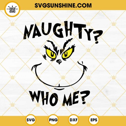 Naughty Who Me Grinch Face SVG PNG DXF EPS Cricut Silhouette