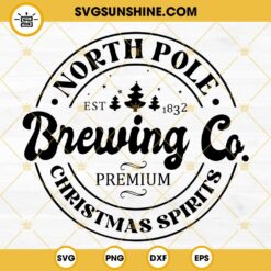 North Pole Brewing Company SVG, Christmas SVG PNG DXF EPS Cricut