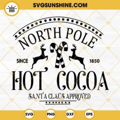 North Pole Hot Cocoa SVG, Santa Claus Approved SVG, North Pole Hot Chocolate SVG, North Pole Brewing SVG