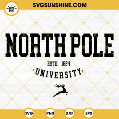 North Pole Univeristy SVG, Christmas SVG, Christmas Sign SVG, North Pole SVG