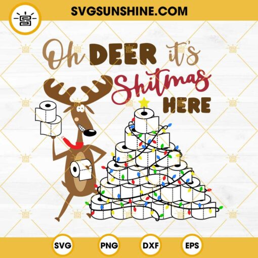 Oh Deer It's Shitmas Here SVG, Funny Reindeer And Toilet Paper Christmas Tree SVG PNG DXF EPS Files