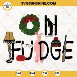 Oh Fudge SVG, A Christmas Story SVG, Ralphie SVG Cut File For Silhouette Cricut
